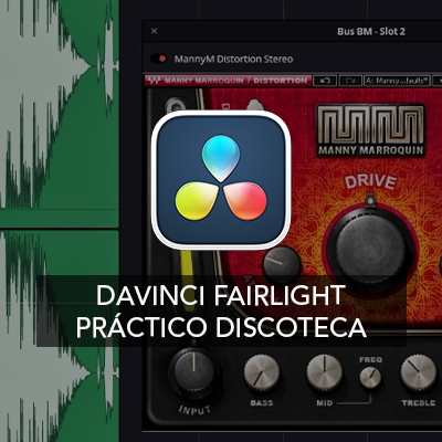 Curso Online DaVinci Fairlight Discoteca